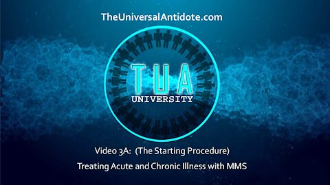 Training Video 3A-(The Starting Procedure) Treating acute and chronic disease with MMS1