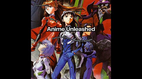 Anime Unleashed: Exploring the Impact of Anime in Schools