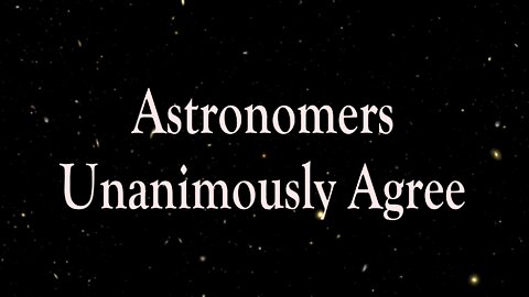 Astronomers Agree