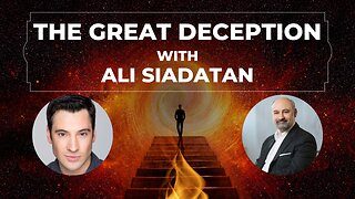 The Coming Great Deception - With Ali Siadatan