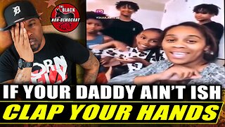 Black Women Tells Her 4 Kids "If Your Daddy Aint Sh*t Clap Your Hands"