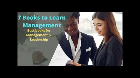 Best 7 books to learn management | Best books on management and leadership.