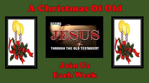 Lesson 9 - A Christmas Of Old - Seeing Jesus Through The Old Testament - The Despised - Isaiah 53