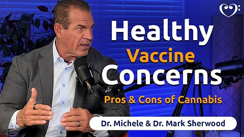 Healthy Vaccine Concerns – Cannabis Pros & Cons