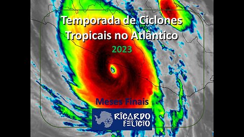 Temporada de Ciclones Tropicais no Atlântico 2023: Meses Finais