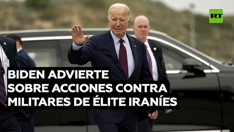 Biden advierte que podría tomar "medidas adicionales" contra militares de élite iraníes