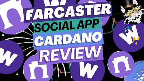 Farcaster Warpcast a Web3 social media app @CardanoReview