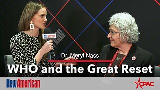 CPAC | Dr. Meryl Nass: WHO and the Great Reset