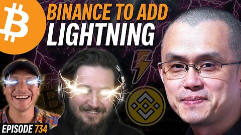Binance is FORCED To Add Bitcoin Lightning Network | EP 734