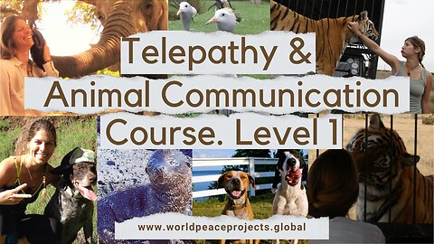 Telepathy and Animal Communication Course. Level 1