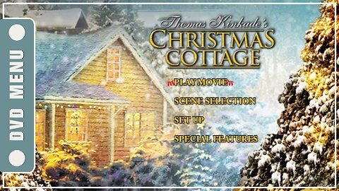 Thomas Kinkade's Christmas Cottage - DVD Menu