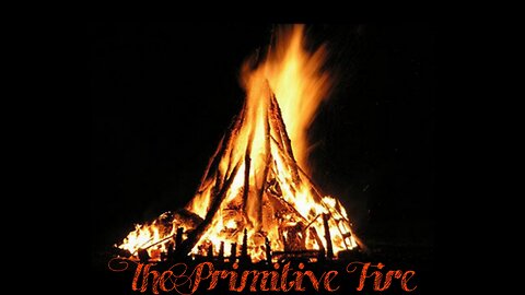 The Primitive Fire