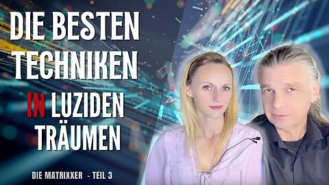 Die besten Techniken IN (!) Luziden Träumen und Klarträumen [Teil 3]