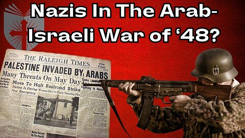 Wehrmacht Soldiers In The Arab-Israeli War Of 1948? | Rabbi Yehoshua Danese