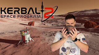 Kerbal Space Program 2: Landing on Duna | RUMBLE LIVE