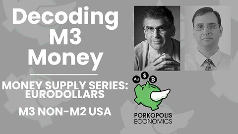 PE28: Decoding M3 - Eurodollars (VIII)