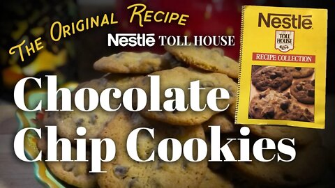 Chocolate Chip Cookies 🍪 Original Nestle Toll House Cookie Recipe -THE BEST Chocolate Chip #Cookies!