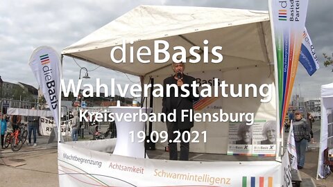 Wahlveranstaltung dieBasis Flensburg am 19.09.2021 mit Dr. Wolfgang Wodarg, David Claudio Siber, ...