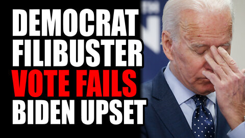 Democrat Filibuster Vote FAILS, Biden Upset