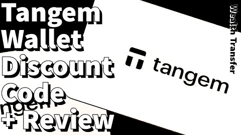Wealth Transfer Tangem Wallet Discount and Review - Crypto Wallet - Discount Code