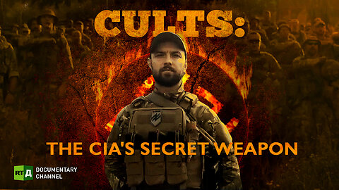 Cults: The CIA's Secret Weapon | RT Documentary
