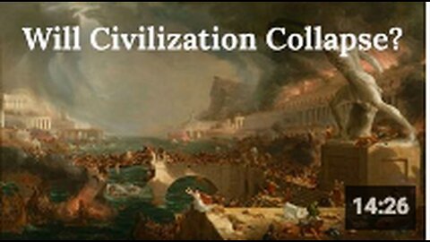 Will Civilization Collapse?
