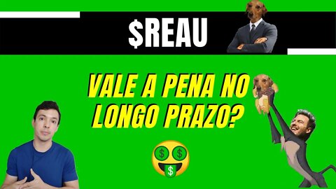 VIRA LATA FINANCE - CONHEÇA A CRIPTOMOEDA REAU - $REAU - VIRA LATA COIN