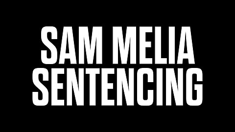 Sam Melia Sentencing - with Laura Towler