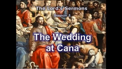 Jesus' Sermon #08. The wedding at Cana