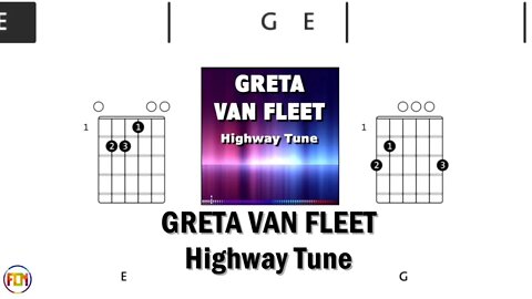 GRETA VAN FLEET Highway Tune FCN GUITAR CHORDS & LYRICS