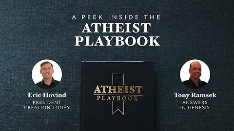 A Peek Inside the Atheist Playbook | Eric Hovind & Tony Ramsek | Creation Today Show #246