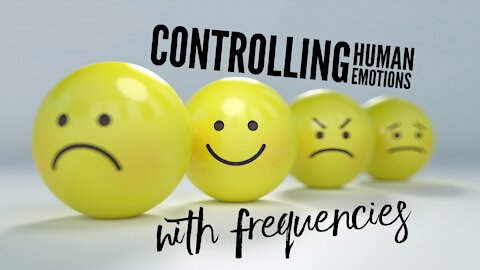 Controlling Human Emotions with Frequencies