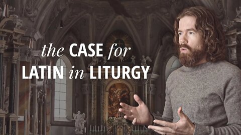 The Case for Latin in Liturgy