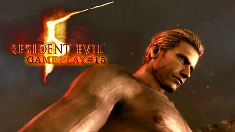 Resident Evil 5 - GamePlay#15 - O Fim de Albert Wesker!