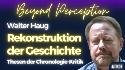 #101 | Erkenntnisse der Chronologie-Kritik: Waren Mond- & Sonnenzyklus identisch? | Walter Haug