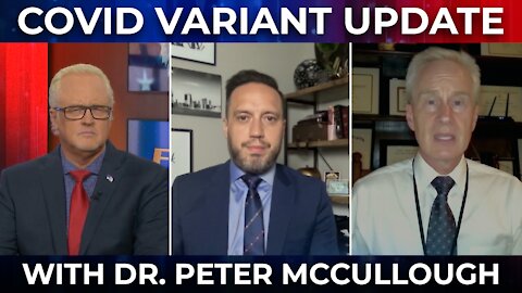 FlashPoint: Covid Variant UPDATE with Dr. Peter McCullough | ANTIBODIES ARE BETTER!