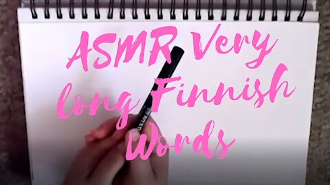 ASMR LONG FINNISH WORDS