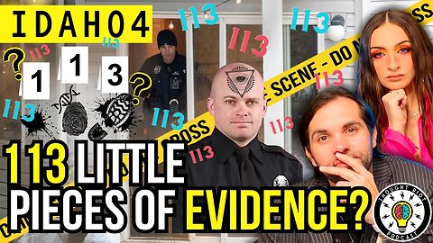 Idaho 4 | 113 Pieces Of Evidence | Prosecution Angle? | Bryan Kohberger Walk? | #new #crime #podcast