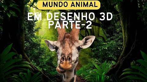 Mundo Animal em Desenho 3D