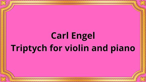 Carl Engel Triptych for violin and piano