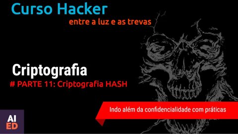 CURSO HACKER - CRIPTOGRAFIA ASSIMÉTRICA Parte 11 - Criptografia HASH MD5 SHA em Python