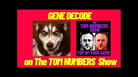 GENE DECODE on The TOM NUMBERS Show…