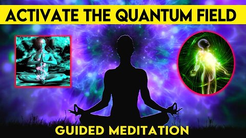Activate the quantum field and magnetize what you want | Guided Meditation | Law of Attraction