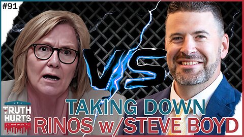 Truth Hurts #91 - Taking Down RINOs with Steve Boyd