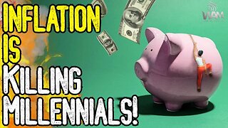 INFLATION IS KILLING MILLENNIALS! - The Great Reset Is Here! - What You NEED To Know