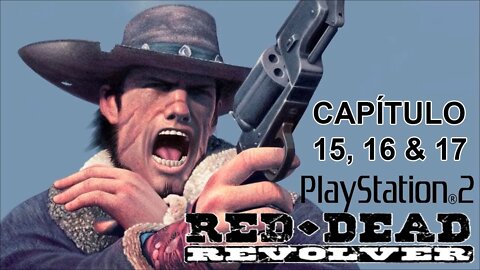 [PS2] - Red Dead Revolver - [Capítulo 15, 16 & 17] - 60 Fps - 1440p - [HD]