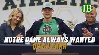 Notre Dame Always Wanted CJ Carr and CJ Carr Always Wanted Notre Dame