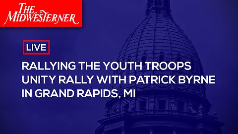 Rallying the Youth Troops Unity Rally with Patrick Byrne in Grand Rapids, MI