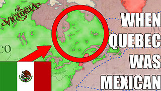 WHEN QUEBEC WAS MEXICAN | Victoria 3 1648