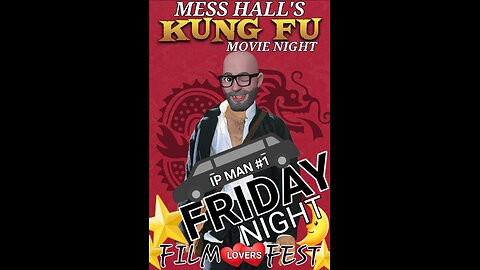 MESS HALL FRIDAY KUNG FU FEST IP MAN TRILOGY #2 OF 3